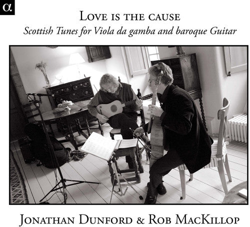 Rob MacKillop: Love Is Cause: Scottish Tunes for Viola Da Gamba - CD