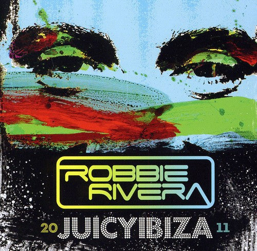 Robbie Rivera: Juicy Ibiza 2011 - CD