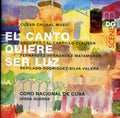 Digna Guerra: Canto Quiere Ser Luz / Cuban Choral Music - CD