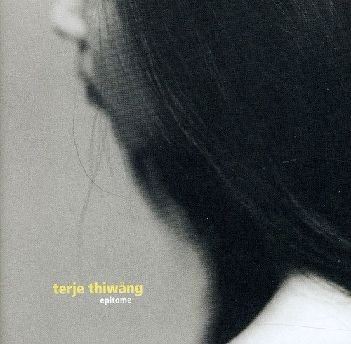 Terje Thiwang: Epitome - CD