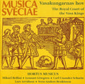 Hortus Musicus: Royal Court Vasa Kings - CD