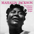 Mahalia Jackson: World's Greatest Gospel Singer - CD