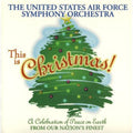 United Stated Air Force Symphony Orchestra: This Is Christmas - CD