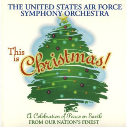 United Stated Air Force Symphony Orchestra: This Is Christmas - CD