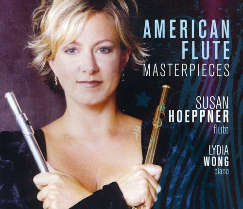 Susan Hoeppner & Lydia Wong: American Flute Masterpieces - CD