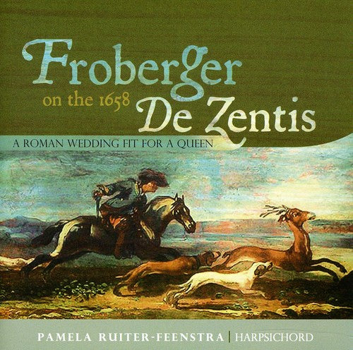 Pamela Ruiter-Feenstra: Frobeger on the 1658 de Zentis - CD