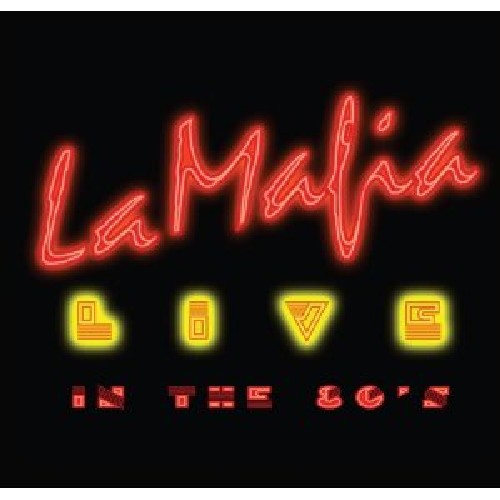La Mafia: Live in the 80s - CD