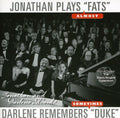 Jonathan Edwards: Jonathan Plays Fats Darlene Remembers Duke - COMPACT DISCS