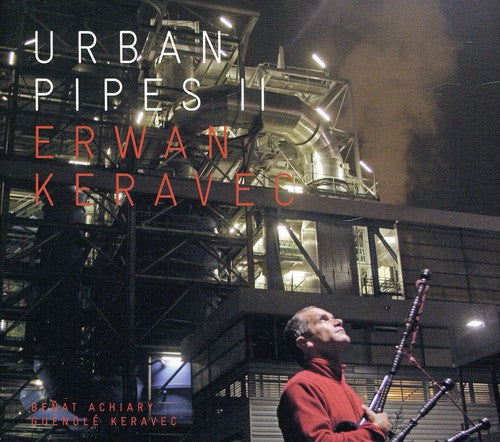Erwan Keravec: Urban Pipes II - CD