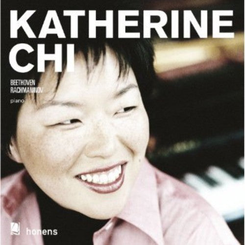 Katherine Chi: Katherine Chi Plays Beethoven & Rachmaninov - CD