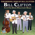 Bill Clifton: Gospel Side of Bill Clifton - CD