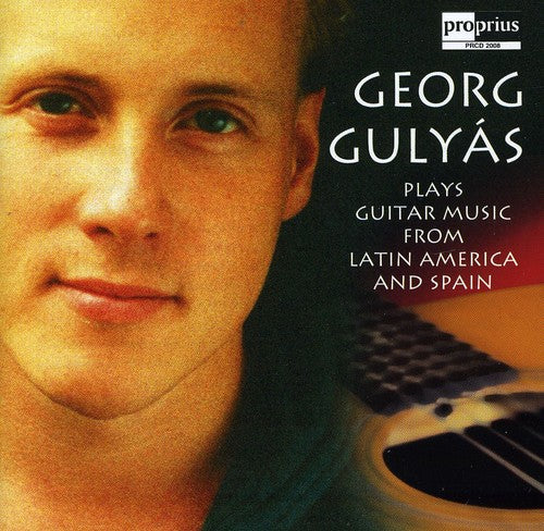 Georg Gulyas: Guitar Music Latin America - CD