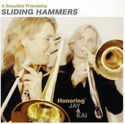 Sliding Hammers: Beautiful Friendship: Honoring Jay & Kai - CD