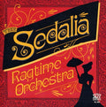 The Sedalia Ragtime Orchestra: The Sedalia Ragtime Orchestra - CD