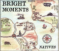 Bright Moments: Natives - CD