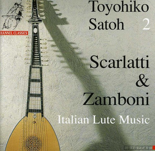 Toyohiko Satoh: 18th Century Italian, Volume 2 (Lute) - CD
