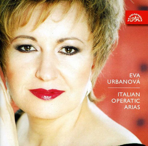 Eva Urbanova: Italian Operatic Arias - CD