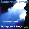 Philip Mead: Transparent Things - CD
