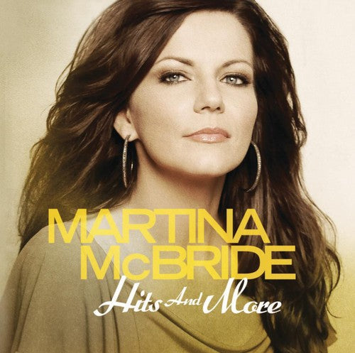 Martina McBride: Hits and More - CD