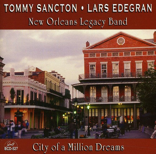 Tommy Sancton & Lars Edegran: City of a Million Dreams - CD