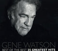 Gene Watson: Best Of The Best 25 Greatest Hits - CD