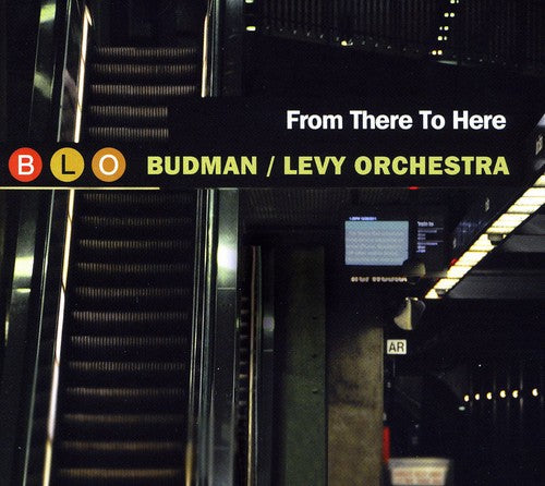 Budman/Levy Orchestra: From There to Here - CD