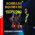 Enrique Herrera: Aquellas Noches de Tropicana - CD