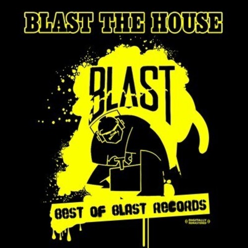 Various Artists: Blast the House, Best of Blast Records - CD