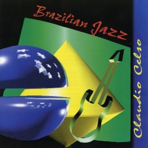 Claudio Celso: Brazilian Jazz - CD