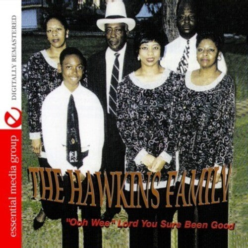 The Hawkins Family: Ooh Wee Lord You Sure Been Good - CD