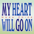 Nora Voice: My Heart Will Go on - CD