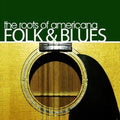 Various Artists: Roots of Americana, Folk & Blues - CD