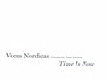 Voces Nordicae: Time Is Now - CD