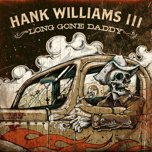 Hank Williams III: Long Gone Daddy - CD
