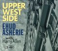 Ehud Asherie: Upper West Side - COMPACT DISCS