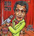Redd Foxx: Ain't Lied Yet - CD