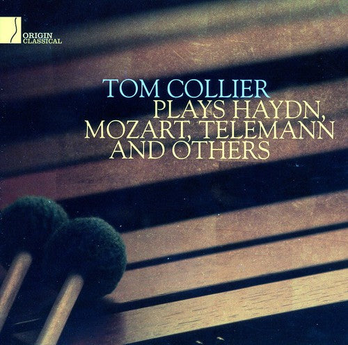 Tom Collier: Plays Haydn, Mozart, Telemann & Others - CD