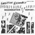 Sedition Ensemble: Regeneration Report - CD