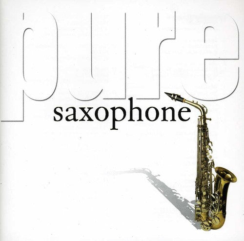 Various Artists: Pure Saxophone / Various - CD