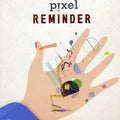 Pixel: Reminder - CD