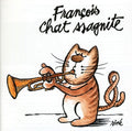 François Chassagnite: Chat-Ssagnite - CD