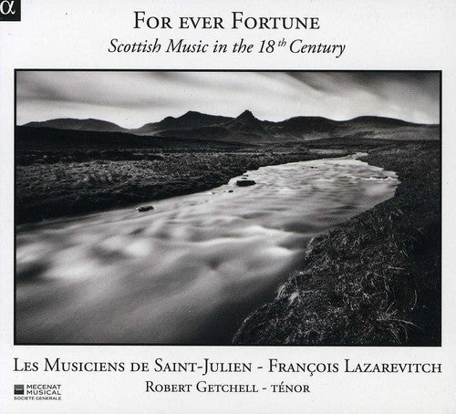 Robert Getchell: For Ever Fortune: Scottish Music in 18th Century - CD