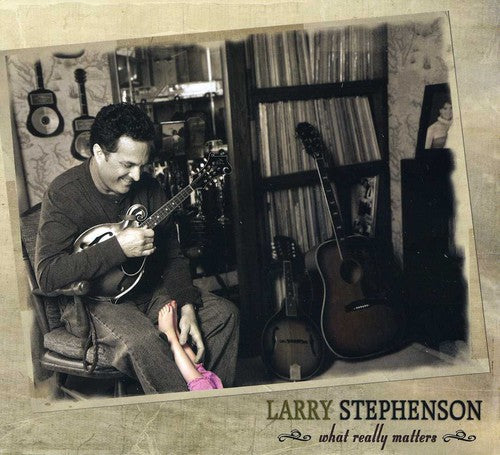 Larry Stephenson: What Really Matters - CD