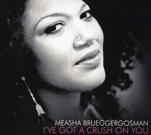 Measha Brueggergosman: I've Got a Crush on You - CD