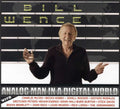 Bill Wence: Analog Man in a Digital World - CD