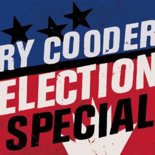 Ry Cooder: Election Special - CD