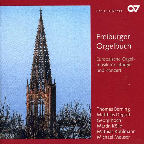 Thomas Berning: Freiburger Orgelbuch: Europ Ische Orgelmusik - CD