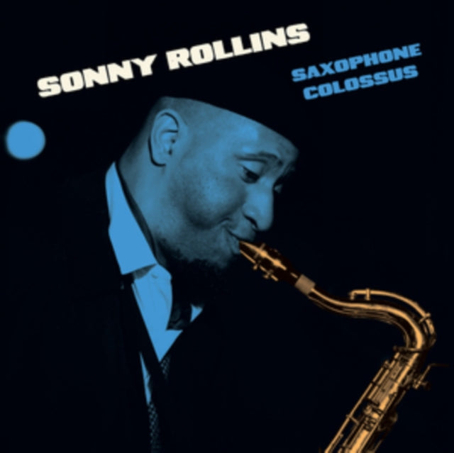 Sonny Rollins: Saxophone Colossus - 180-Gram Blue Colored Vinyl with Bonus Track -LP