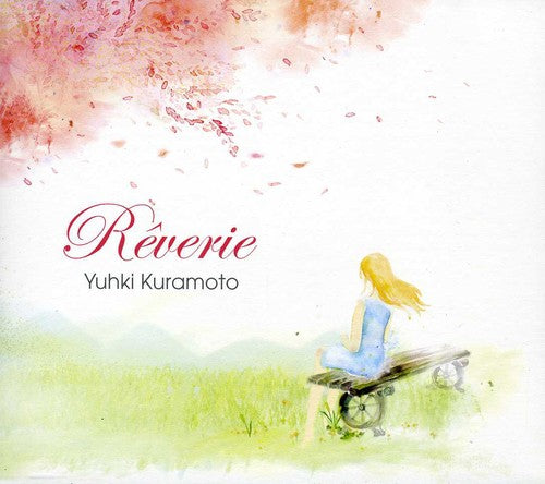 Yuhki Kuramoto: Reverie - CD