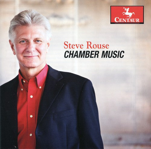 Steve Rouse: Chamber Music - CD